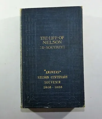 Antique Book The Life Of Nelson By Robert Southey Answers 1805 - 1905 101# • £24.50