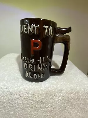 Vintage Brown Drip Whistle Pottery Coffee Mug Went To P Leave This Drink Alone • $9.99