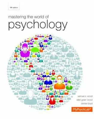 Mastering The World Of Psychology By Samuel E. Wood • $383.99