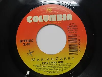 Mariah Carey Love Takes Time / Sent From Up Above 45 Columbia 1990 • $3.25