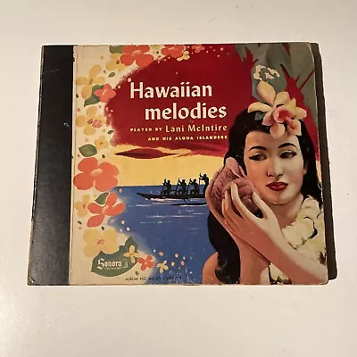 10  78 RPM Set (4)-Lani McIntire-Hawaiian Melodies/Sonora MS471 • $15