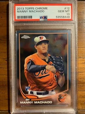 2013 Topps Chrome Manny Machado PSA 10 Gem Mint #12 RC Rookie • $89.95