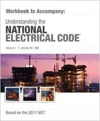 Mike Holt's Workbook To Accompany Understanding The NEC Volume 1 2011  - GOOD • $15.39