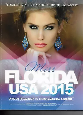 2015 Miss Florida USA Pageant Official Program Book • $15