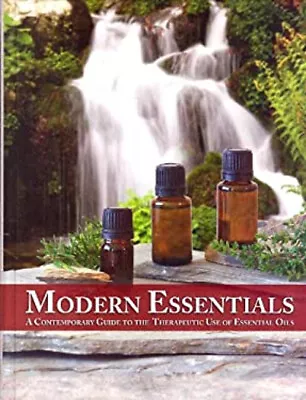 Modern Essentials A Contemporary Guide To The Therapeutic Use Of • $10.01