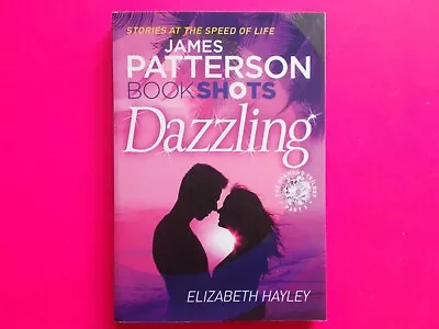 Dazzling ( Part 1 The Diamond Trilogy ) - James Patterson - Bookshots **like New • $12.49