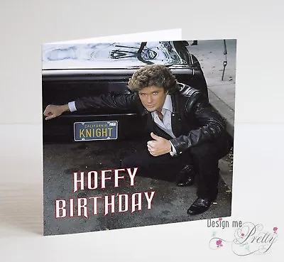 HOFFY BIRTHDAY David Hasselhoff Birthday Card - Knight Rider Baywatch 80's • £3.20