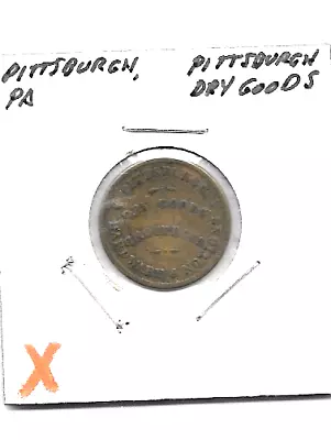 Pittsburgh PA Civil War Storecard PITTSBURGH DRY GOODS • $20