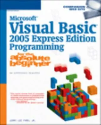 Microsoft Visual Basic 2005 Express Edition Programming For The Absolute... • $7.08