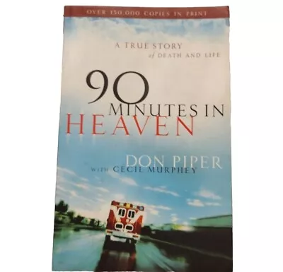 90 Minutes In Heaven True Story Of Death And Life NEW Paperback Book • $7.99