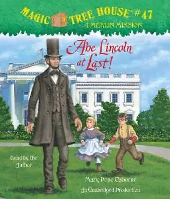 Abe Lincoln At Last! (Magic Tree House (R) Merlin Mission) - VERY GOOD • $14.99