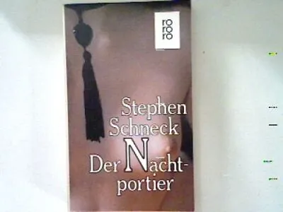 Der Nachtportier. Schneck Stephen: • £3