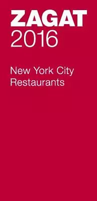2016 New York City Restaurants; Zagat Survey N- 9781604787955 Paperback Survey • $3.94