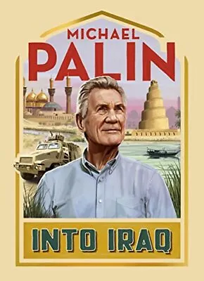 £3.30 • Buy Into Iraq-Michael Palin