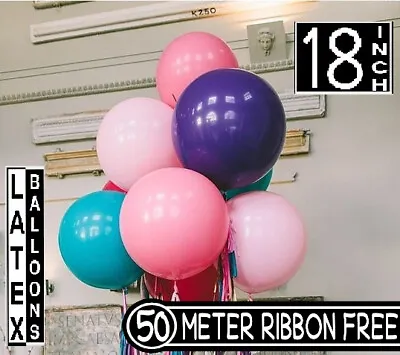 50x 18  INCHES 45cm 1.5FT GIANT LARGE LATEX BALLOONs Party Decor 50m Free Ribbon • £4.49