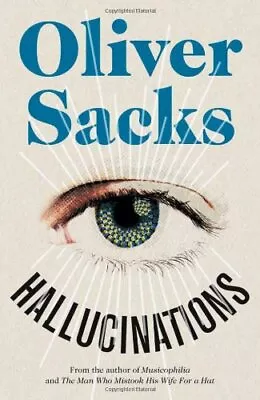 Hallucinations By Oliver Sacks • £3.50