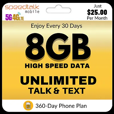 SpeedTalk  Prepaid SIM Card Unlimited Talk & Text 8GB Data Phone Plan $25/Mo.  • $300