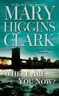 Where Are You Now? By Clark Mary Higgins • $3.79