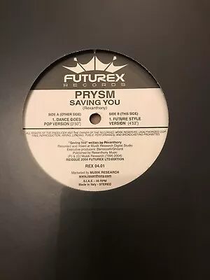 Prysm Saving You 12” Makina Happy Hardcore Italo  • £7.50