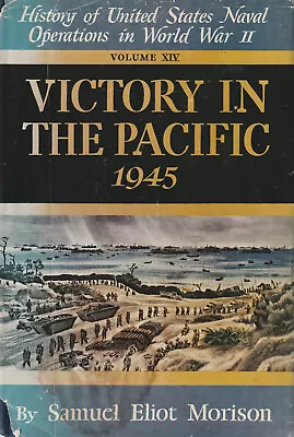 Vol 14 : Victory In The Pacific 1945 / Samuel Morison 1960 HCDJ 1st Ed 1st Prtg • $27.95