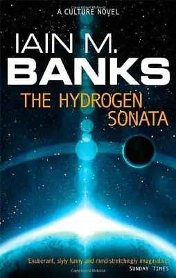 The Hydrogen Sonata (Culture 10)-Iain M. Banks • £3.94