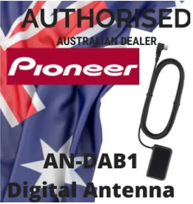 Pioneer ANDAB1 DAB Antenna For Digital Radio To Suit Pioneer Aftermarket System • $40