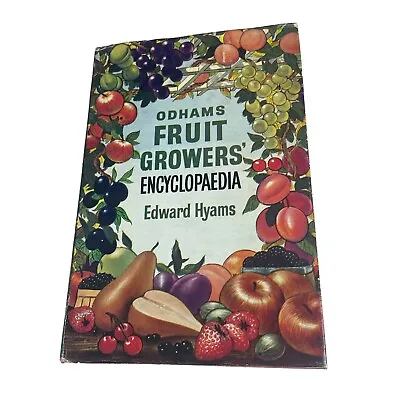 Odhams Fruit Growers' Encyclopaedia By Edward Hyams Hardback With Dustjacket • £26.95