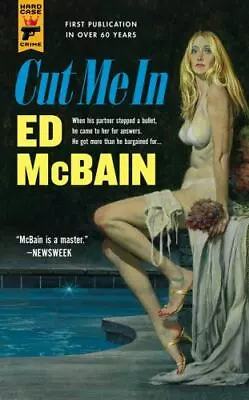 Cut Me In [Hard Case Crime 122]  McBain Ed  • $5.17