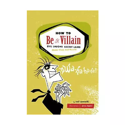 Chronicle Novels  How To Be A Villan - Evil Laughs Secret Lairs Master Pl NM • $8.95
