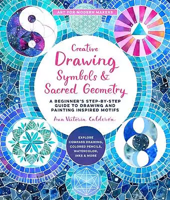 Creative Drawing: Symbols And Sacred Geometry: A Beginner's Step-By-Step Guide T • $23.74