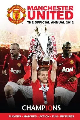 Manchester United F.C. Annual 2012 • £2.74