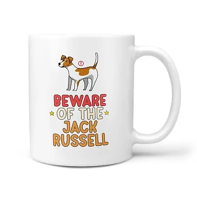 Beware Of The Jack Russell Dog Gift Mug - Birthday Present For Animal Lover Cup • £9.95