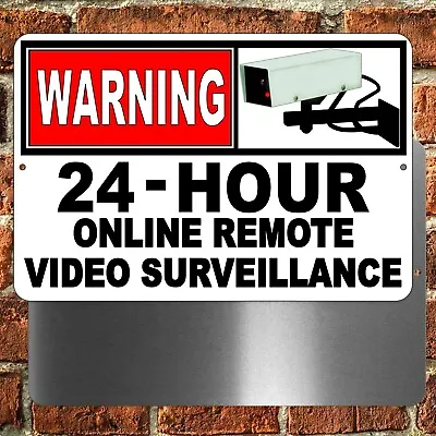 Warning 24 Hour Online Video Surveillance 8  X 12  Sign Camera Security Cctv S22 • $12.08