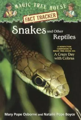 Snakes And Other Reptiles: A Nonfiction Companion To Magic Tree House #45: A... • $4.58