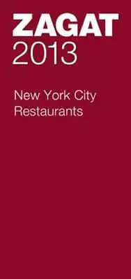 2013 New York City Restaurants By Zagat Survey: Used • $11.33