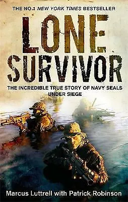 Robinson Patrick : Lone Survivor: The Incredible True Story Fast And FREE P & P • £4.07