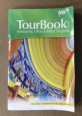 AAA Tour Book Guide ~ Kentucky Ohio & West Virginia ~ 2013 ~ Preowned • $9.95