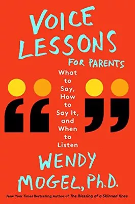 Voice Lessons For Parents: What To Say How To Say It And When To Listen • $4.18