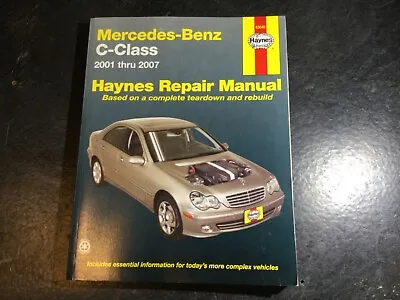 2000-2007 Mercedes Benz C-Class Haynes Shop Manual W203 C160 C180 C200 C220 C230 • $14.48