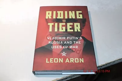 Riding The Tiger : Vladimir Putin's Russia And The Uses Of War Hardcover By ... • $6.99