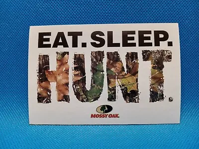 Mossy Oak Sticker Decal 4.5  X 3  Eat Sleep Hunt #14 Of 15 • $4.95