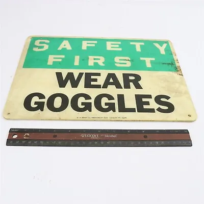 Vintage  Safety First Wear Goggles   Work Place Waring Sign Fiberglass 14  X 10  • $23.98