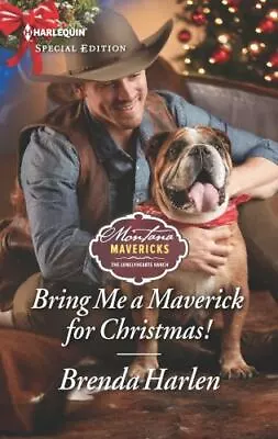 Bring Me A Maverick For Christmas! [Montana Mavericks: The Lonelyhearts Ranch 6 • $4.85