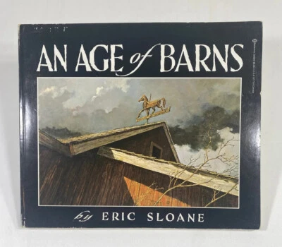$13.95 • Buy Eric Sloane's Soft Cover Book ‘An Age Of Barns’ Copyright 1967 By Funk Wagnalls