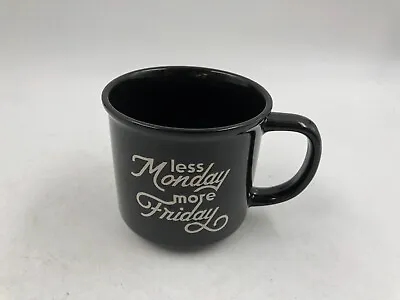 Cracker Barrel Ceramic 18oz Less Monday More Friday Coffee Mug DD01B42006 • $20.14