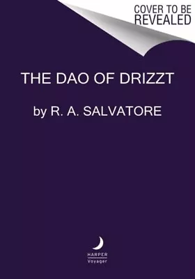 The Dao Of Drizzt 9780063011281 R. A. Salvatore - Free Tracked Delivery • £22.96