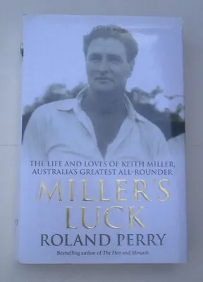Miller's Luck (Keith Miller) By Roland Perry (2005 Hardback) • $30