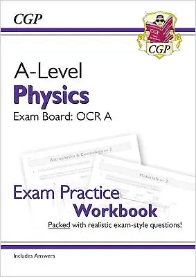 A-Level Physics: OCR A Year 1 & 2 Exam Practice Workbook - Includes Answers: Pe • £13.25