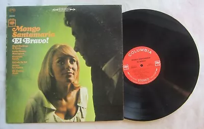 MONGO SANTAMARIA LP -- Columbia 2-Eye # CS-9211 -- EL BRAVO ! • $10.98