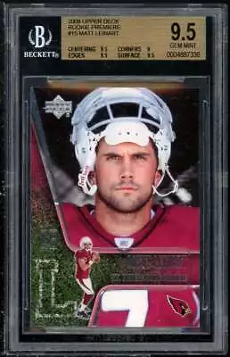 Matt Leinart 2006 Upper Deck Rookie Premiere #15 BGS 9.5 (Read Description) • $14.95